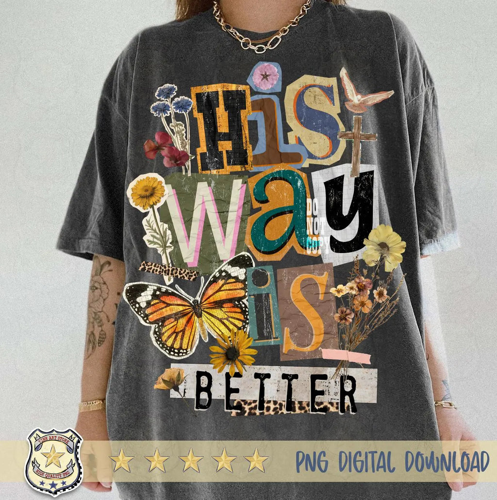 Floral “His Way Is Better” Christian PNG